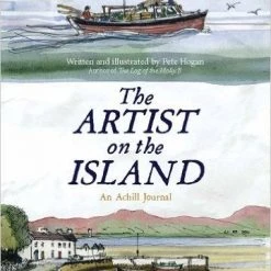 Books Pete Hogan - The Artist On The Island, An Achill Journal