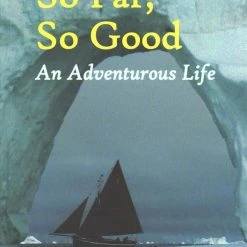 One Ocean Paddy Barry So Far So Good An Adventurous Life