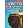 One Ocean Books How To Paint Your Boat 1 One Ocean Books How To Paint Your Boat