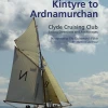 One Ocean Kintyre To Ardnamurchan Cruising Guide 3rd Edition Books